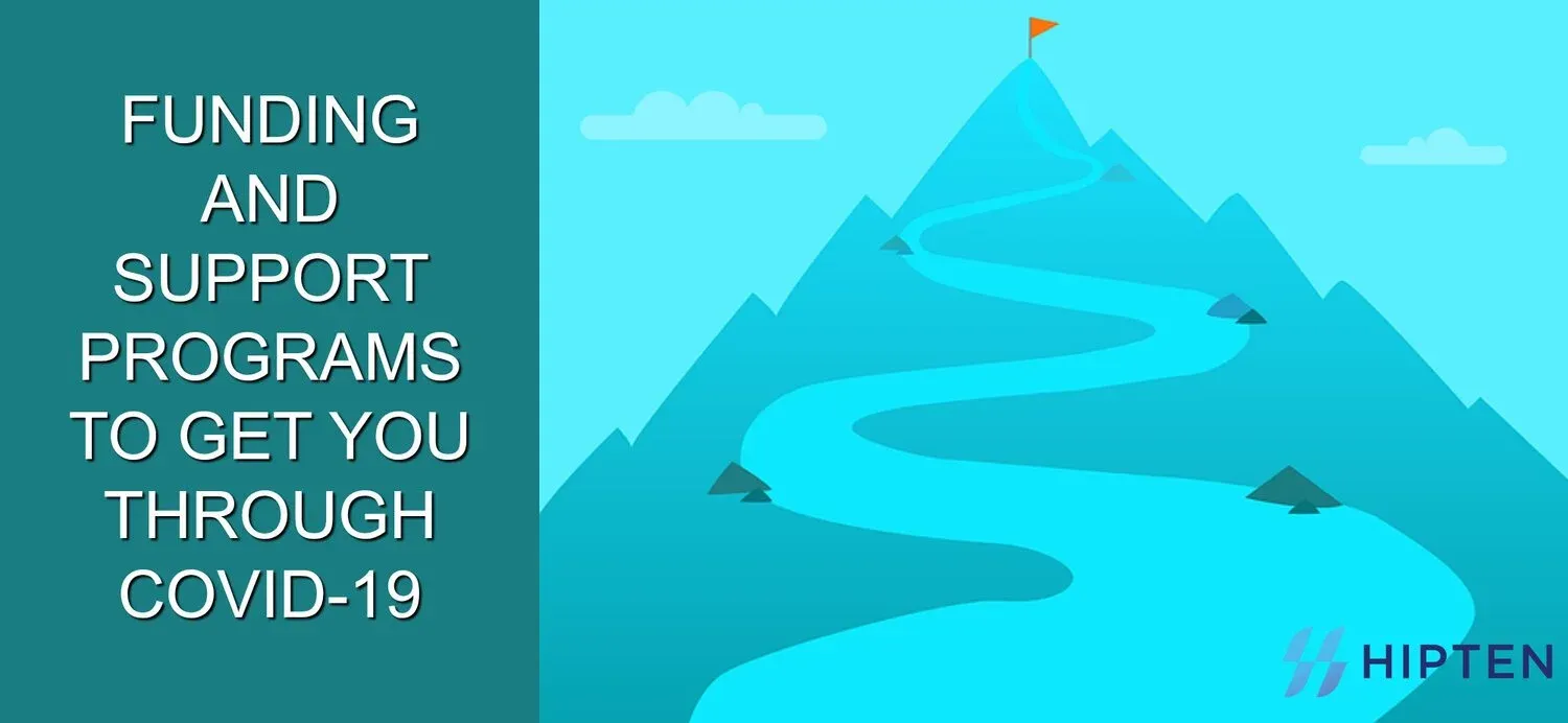 Small Business In A Crisis: Funding and Support Programs to Get You Through COVID-19