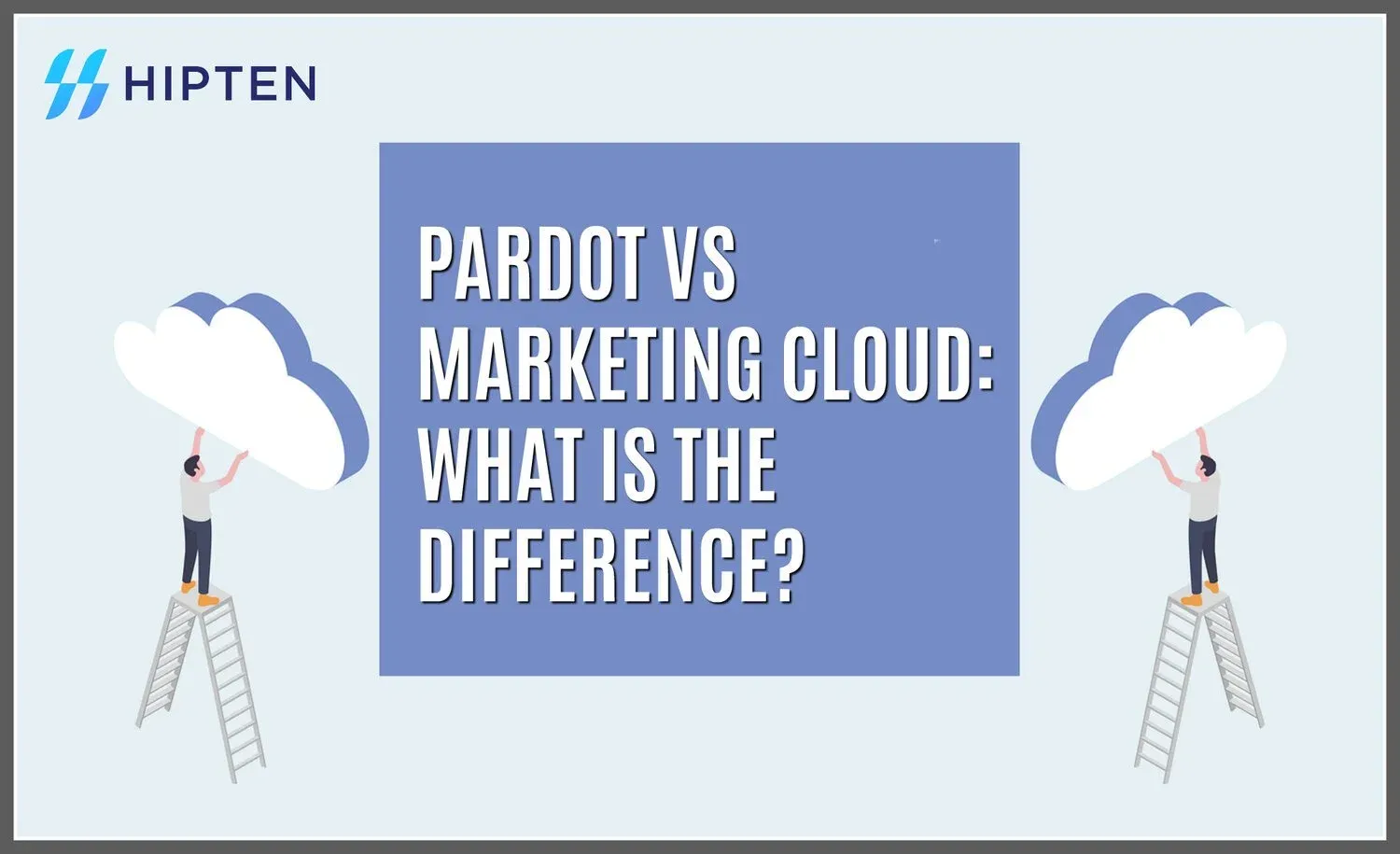 Pardot vs. Marketing Cloud: What's the difference?