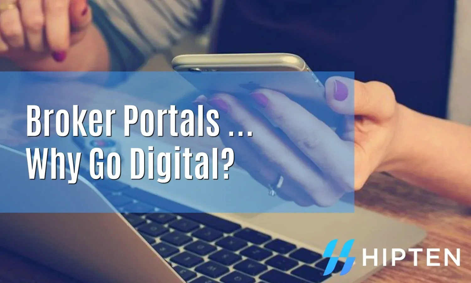 Broker Portals: Why Go Digital?
